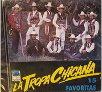 Tropa Chicana - 15 Favoritas