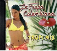 Tropa Colombiana - Tropi Mix