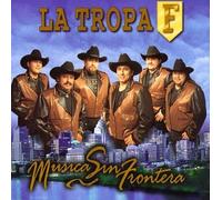 Tropa F - Musica Sin Frontera