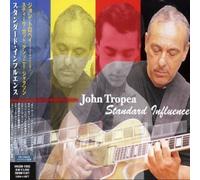 Tropea, John - Standard Influence