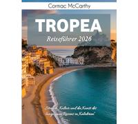 Tropea Reiseführer 2026: Strände, Kultur und die Kunst des langsamen Reisens in Kalabrien