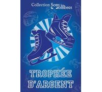 Trophée d'Argent: Sous les Ombres