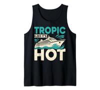 Tropic Like It's Hot - Divertido Viaje en Crucero a Juego con la Familia de Juegos de Palabras Camiseta sin Mangas