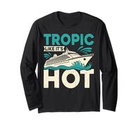 Tropic Like It's Hot - Divertido Viaje en Crucero a Juego con la Familia de Juegos de Palabras Manga Larga