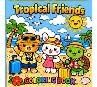 Tropical Animal Coloring Book for Kids, Toddlers, and All Ages | Fun Summer Coloring Pages with Adorable Jungle Friends