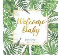 Tropical Baby Shower Welcome Baby Guest Book Safari Jungle Theme: Greenery Leaves & Golden Frame