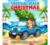Tropical Beach Christmas Coloring Book: Cute and Comfy Holiday Fun by the Sunny Ocean