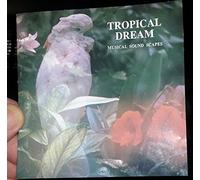 Tropical Dreams