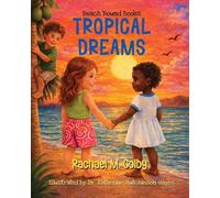 Tropical Dreams: Tropical Dreams: 1 (Beach Bound Books)