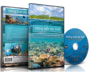 Tropical Fishes DVD-Sitting with the Fish: A Virtual Reef Experience