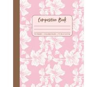 Tropical Floral Composition Book - College Ruled: Pastel Pink and Brown Island Hibiscus Flower Notebook for Girls, Teens, and Women