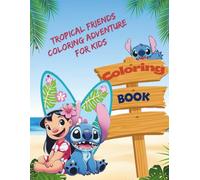 Tropical Friends Coloring Adventure for Kids: Fun and Easy Tropical Animals and Island Scenes for Kids Ages 4-8
