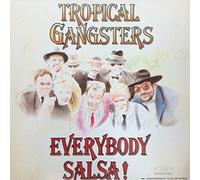 Tropical Gangsters - Everybody Salsa!