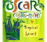 Tropical Heart by Castro-Neves, Oscar (1993-10-26)