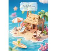 Tropical Island Hut Daily Planner: Cute Beach Hut & Coastal-Themed Organizer for Daily Tasks & Relaxation
