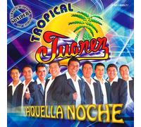 Tropical Juarez - Aquella Noche