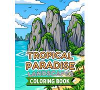 Tropical Paradise Landscapes Coloring Book: Bold and Easy Coloring Book for Adults