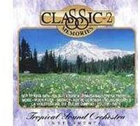 Tropical Sound Orchestra - Classic Memories 2