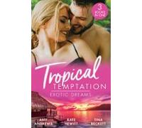 Tropical Temptation: Exotic Dreams (ebook)