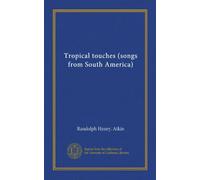 Tropical touches (songs from South America)