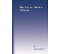 Tropical veterinary bulletin: Volume 2