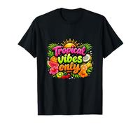Tropical Vibes Only - Diseño Permanente para Fiestas de Vacaciones Camiseta
