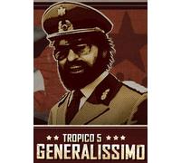 Tropico 5 - Generalissimo (DLC) Steam Key GLOBAL