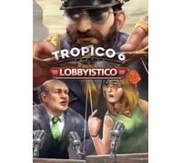 Tropico 6 - Lobbyistico PC - DLC