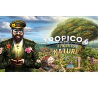Tropico 6 - Return to Nature Steam Worldwide PC, Mac, Linux