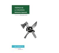 Trópico de la violencia: 8 (¿Qué nos contamos hoy?)
