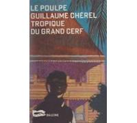Tropique Du Grand Cerf (ebook)