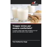 Troppo vicino per essere confortato?: La spada a doppio taglio della somiglianza con gli animali nelle alternative a base vegetale