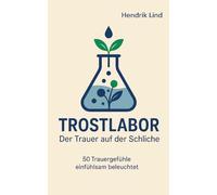 TrostLabor: Der Trauer auf der Schliche