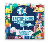 Trotamundos en 200 ciudades: 600 preguntas para viajar desde casa (Juegos Cúpula)
