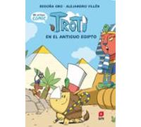 Cómic Troti 2: Troti en el antiguo Egipto (Troti y los Mug)