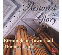Trotter,Thomas (Organist) - Restored To Glory