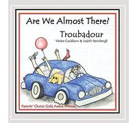 Troubadour - Are We Almost There?