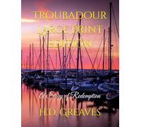 Troubadour Large Print Edition: A Story of Redemption