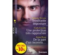 Troublante Imposture - Une Protection Très Rapprochée - De La Part Dun