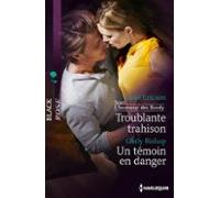 Troublante Trahison - Un Témoin En Danger (ebook)