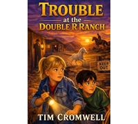 Trouble at the Double R Ranch