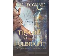 Trouble at the Fulbright: An MM Paranormal Romance (Trouble Series)