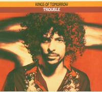 Trouble by Kings of Tomorrow