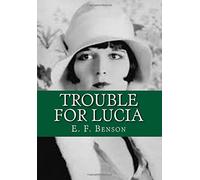 Trouble For Lucia: Volume 3 (MAPP AND LUCIA SERIES)