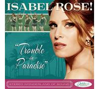 Trouble In Paradise by Isabel Rose