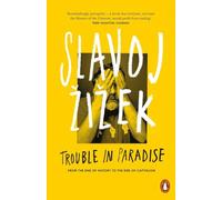 Trouble In Paradise – From the End of History to the End of Capitalism – Penguin Books