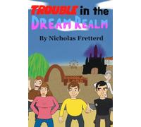 Trouble in the Dream Realm