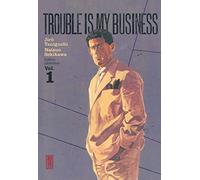 Trouble is my business - Tome 1 (Made in)
