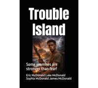 Trouble Island: Some promises are stronger than fear! (Trouble Island Series)