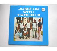Trouble Jump Up With Trouble LP JT LP001 EX/EX 1970s pressed in the Virgin Islands, calypso dance music